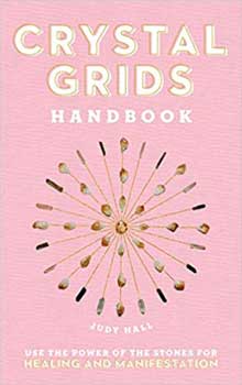 Crystal Grids Handbook - Judy Hall