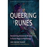 Queering the Runes - Siri Vincent Plouff