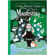 Teen Witches' Guide to Manifesting - Philip & Valentine