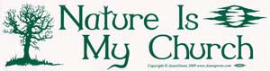 Nature is my Church Bumper Sticker