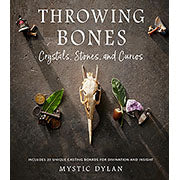 Throwing Bones, Crystals, Stones, & Curios - Mystic Dylan